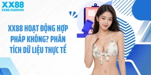 XX88 Hoạt Động Hợp Pháp Không? Phân Tích Dữ Liệu Thực Tế